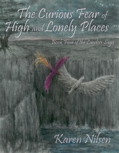 Cover The Curious Fear of High and Lonely Places (Book Four of the Landers Saga) (eBook, ePUB)