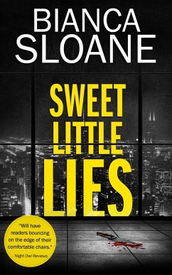 Sweet Little Lies (eBook, ePUB) - Sloane, Bianca