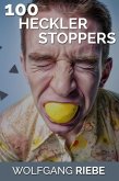 100 Heckler Stoppers (eBook, ePUB) 100 Heckler Stoppers (eBook, ePUB)