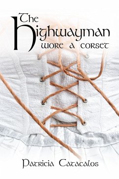 Cover The Highwayman Wore A Corset (eBook, ePUB)