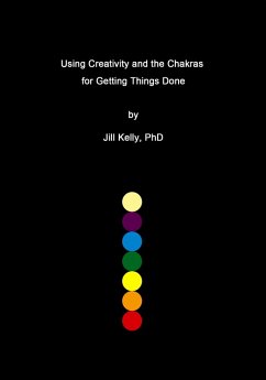 Cover Using Creativity and the Chakras for Getting Things Done (eBook, ePUB)