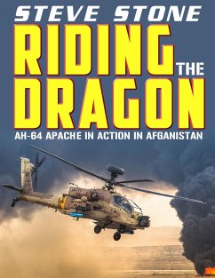 Apache Wrath: Riding the Dragon (War in Afghanistan, #4) (eBook, ePUB) - Stone, Steve