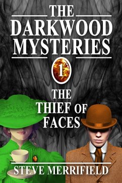 Cover The Darkwood Mysteries (1): The Thief of Faces (eBook, ePUB)