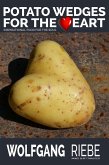 Potato Wedges for the Heart (eBook, ePUB) Potato Wedges for the Heart (eBook, ePUB)