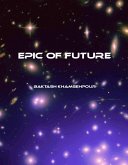 Epic of Future (eBook, ePUB)