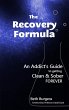The Recovery Formula: An Addict's Guide... - Bild 1