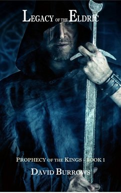 Cover Legacy of the Eldric (Prophecy of the Kings, #1) (eBook, ePUB)