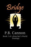 Bridge (Boucher's World Prequels, #5) (eBook, ePUB) Bridge (Boucher's World Prequels, #5) (eBook, ePUB)
