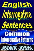 English Interrogative Sentences: Common Interrogative Patterns (English Daily Use, #2) (eBook, ePUB)