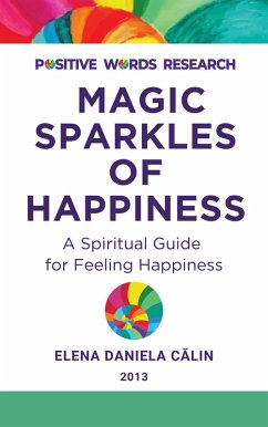 Cover Magic Sparkles of Happiness: Spiritual Guide for Feeling Happiness (eBook, ePUB)
