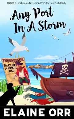 Any Port in a Storm (Jolie Gentil Cozy Mystery Series, #4) (eBook, ePUB) - Orr, Elaine L.