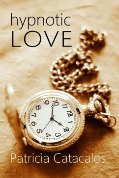 Hypnotic Love (Paranormal Historical, #2) (eBook, ePUB) - Catacalos, Patricia