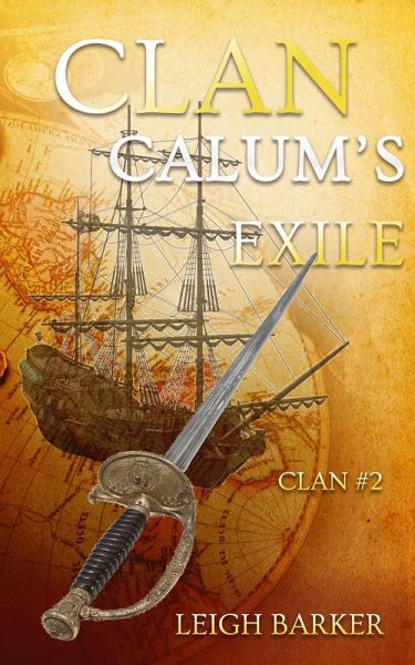 Clan Volume #2: Calum's Exile (eBook, ePUB) Clan Volume #2: Calum's Exile (eBook, ePUB)