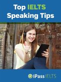 Top IELTS Speaking Tips (eBook, ePUB) Top IELTS Speaking Tips (eBook, ePUB)
