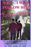 Yes... I Will Follow Him (eBook, ePUB)