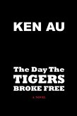 The Day The Tigers Broke Free (eBook, ePUB)