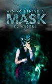 Hiding behind a Mask (The Maskless Trilogy #1) (eBook, ePUB)