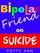Bipolar Friend on Suicide (eBook, ePUB) - Bild 1