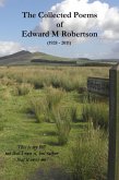 The Collected Poems of Edward M Robertson (eBook, ePUB)