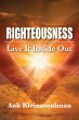 Righteousness: Live It Inside Out... - Bild 1