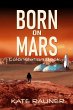 Born on Mars Colonization Book 2... - Bild 1