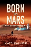 Born on Mars Colonization Book 2 (eBook, ePUB)