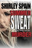 Summer Sweat (A Killer Among Us Thriller, Book 2) (eBook, ePUB) Summer Sweat (A Killer Among Us Thriller, Book 2) (eBook, ePUB)