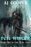 Fell Winter (The Ulfr Crisis, #1) (eBook, ePUB)