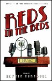 Reds in the Beds: A Novel of Golden-Era Hollywood (Hollywood's Garden of Allah novels, #5) (eBook, ePUB)