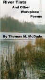 River Tints and Other Workplace Poems (eBook, ePUB)
