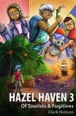 Hazel Haven 3: Of Tourists & Fugitives (eBook, ePUB)