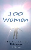 100 Women: A Life Story of Sex and Redemption (eBook, ePUB)