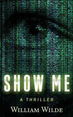 Show Me (eBook, ePUB) - Wilde, William