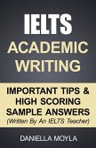 IELTS Academic Writing - Important Tips & High Scoring Sample Answers (eBook, ePUB) IELTS Academic Writing - Important Tips & High Scoring Sample Answers (eBook, ePUB)