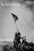 The Valiant Soldier (Poetry, #43) (eBook, ePUB) The Valiant Soldier (Poetry, #43) (eBook, ePUB)
