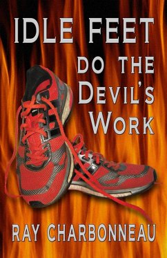 Cover Idle Feet Do the Devil's Work (eBook, ePUB)