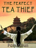 The Perfect Tea Thief (eBook, ePUB)