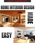 Home Interior Design Made Easy (eBook, ePUB)