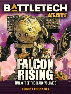 BattleTech Legends: Falcon Rising (Twilight of the Clans, #8) (eBook, ePUB) - Thurston, Robert