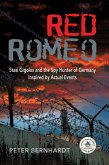 Red Romeo¿Stasi Gigolos and the Spy Hunter of Germany (eBook, ePUB)