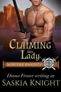 Cover Claiming His Lady-A Medieval Romance (Norfolk Knights, #1) (eBook, ePUB)