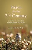 Vision for the 21st Century: A Rebirth in Individual Responsibilities and Values (eBook, ePUB)