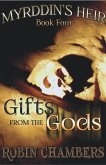 Book 4: Gifts from the Gods (Myrddin's Heir, #4) (eBook, ePUB)