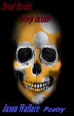 Dead Inside, Deep Inside (Poetry, #55) (eBook, ePUB) Dead Inside, Deep Inside (Poetry, #55) (eBook, ePUB)