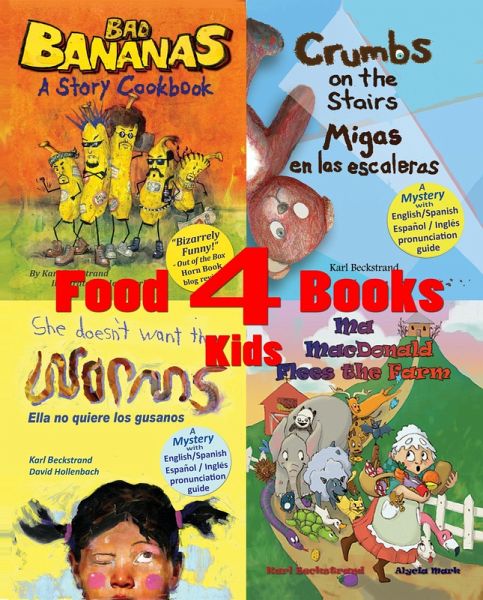 4 Food Books for Kids: with Recipes & Finding Activities (Food Books for Children, #8) (eBook, ePUB) 4 Food Books for Kids: with Recipes & Finding Activities (Food Books for Children, #8) (eBook, ePUB)