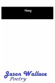 Hang (Poetry, #40) (eBook, ePUB) Hang (Poetry, #40) (eBook, ePUB)