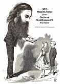 365 Meditations from George MacDonald's Fiction (eBook, ePUB) 365 Meditations from George MacDonald's Fiction (eBook, ePUB)