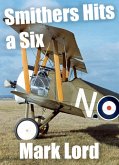 Smithers Hits a Six (eBook, ePUB) Smithers Hits a Six (eBook, ePUB)
