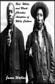 Red, White, and Black: Cherokee Adoption of White Culture (History and Historical Fiction, #13) (eBook, ePUB) Red, White, and Black: Cherokee Adoption of White Culture (History and Historical Fiction, #13) (eBook, ePUB)