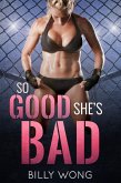 So Good She's Bad (eBook, ePUB)